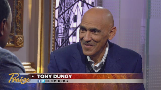 Praise - Tony Dungy - March 6, 2020
