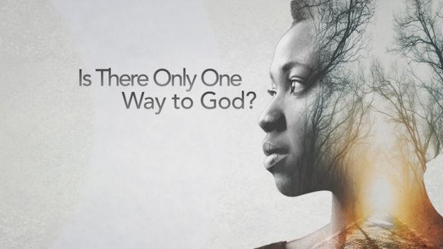 Is There Only One Way to God