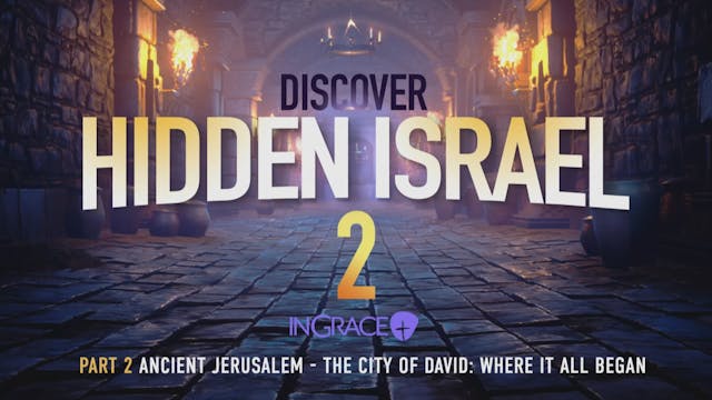 Discover Hidden Israel 2 - "Ancient J...