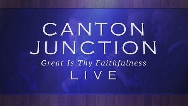 Canton Junction - Great Is Thy Faithfulness
