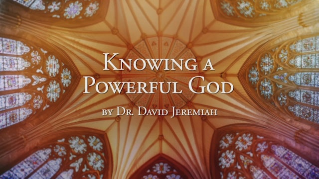 Knowing a Powerful God