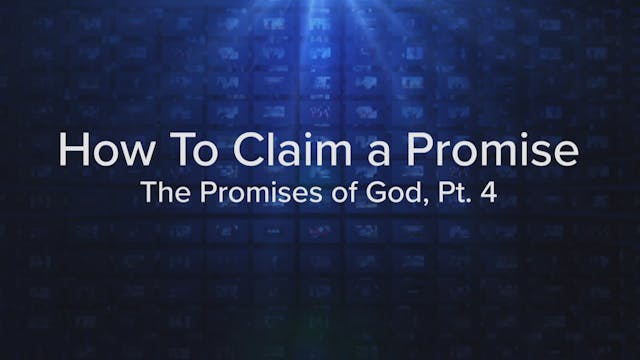 How To Claim A Promise