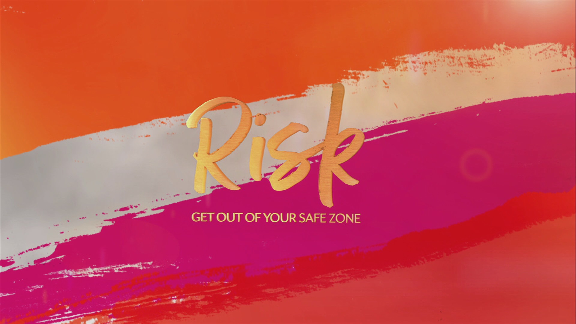 Risk Get Out of Your Safe Zone TBN