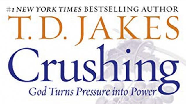 Crushing: God Turns Pressure into Power