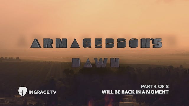 Armageddon's Dawn Part 4