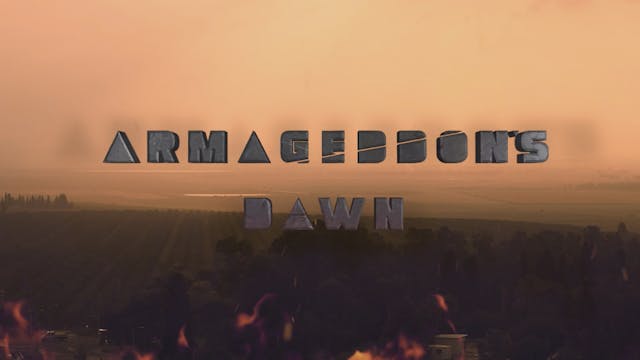Armageddon's Dawn Part 1