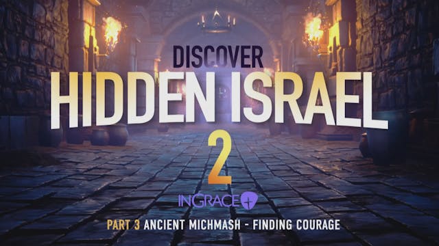 Discover Hidden Israel 2 - Ancient Mi...