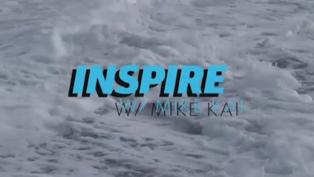 Inspire with Mike Kai