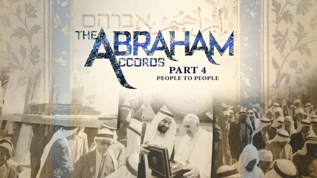 The Abraham Accords Part 4: People To People