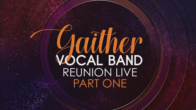 Gaither Vocal Band Reunion Live Part 1