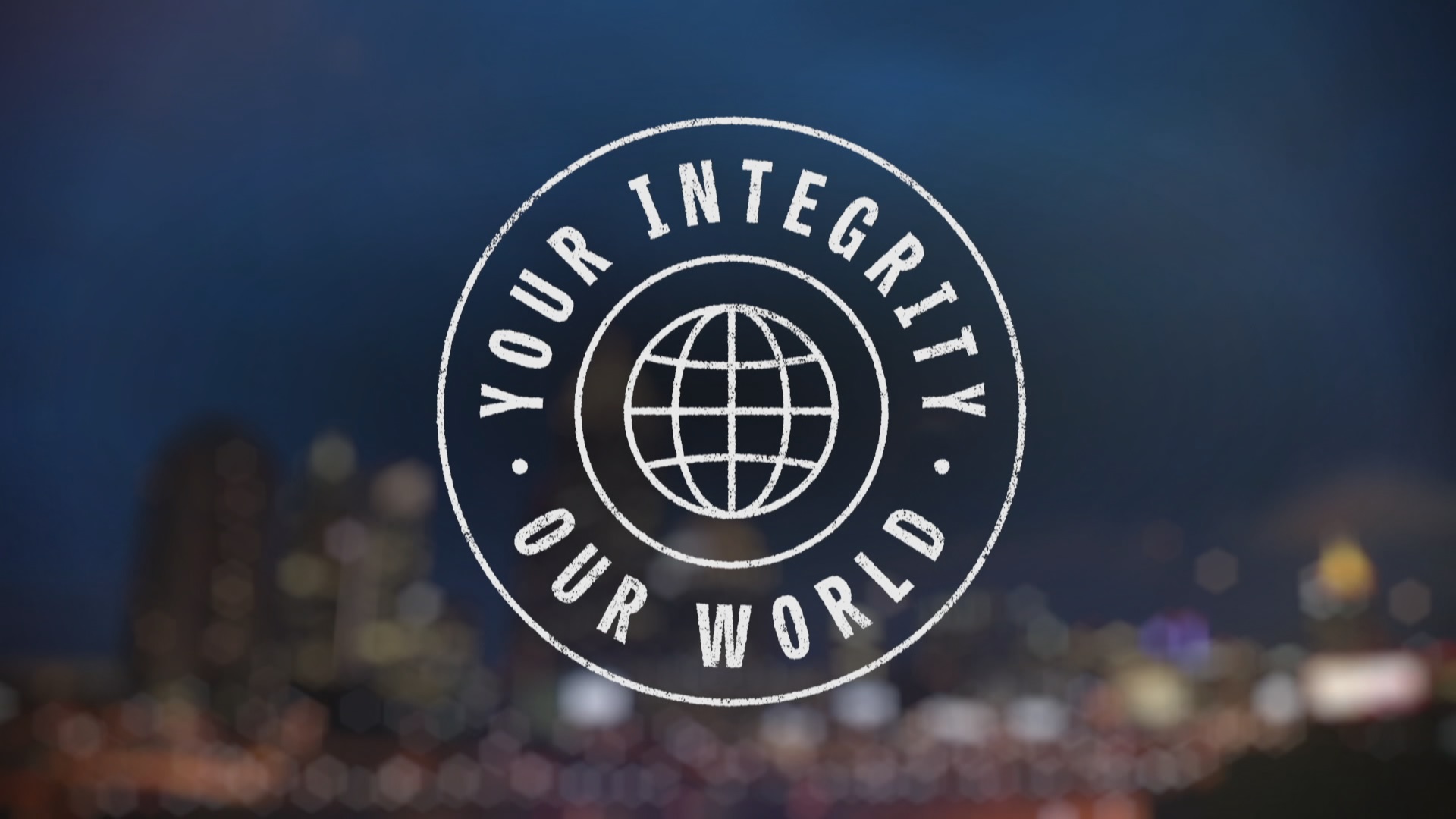 Your Integrity Our World Part 1