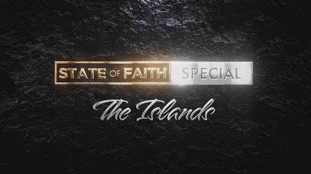 State of Faith - The Islands - March 18, 2021