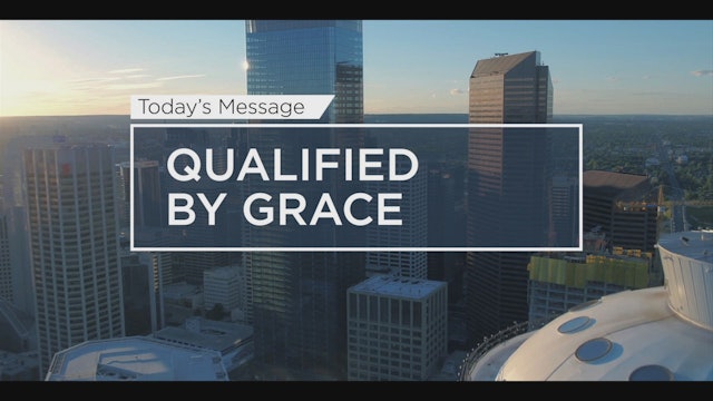 Qualified By Grace