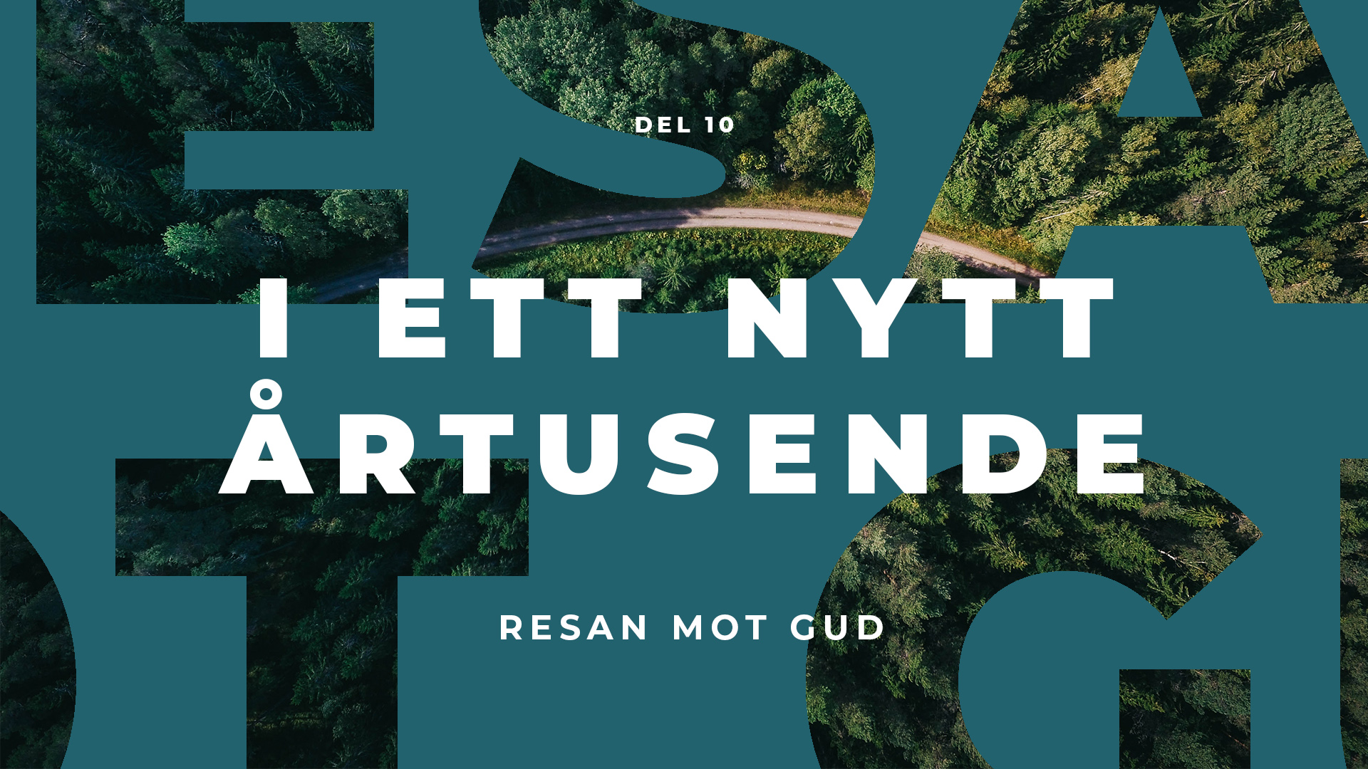 Resan mot Gud | I ett nytt årtusende