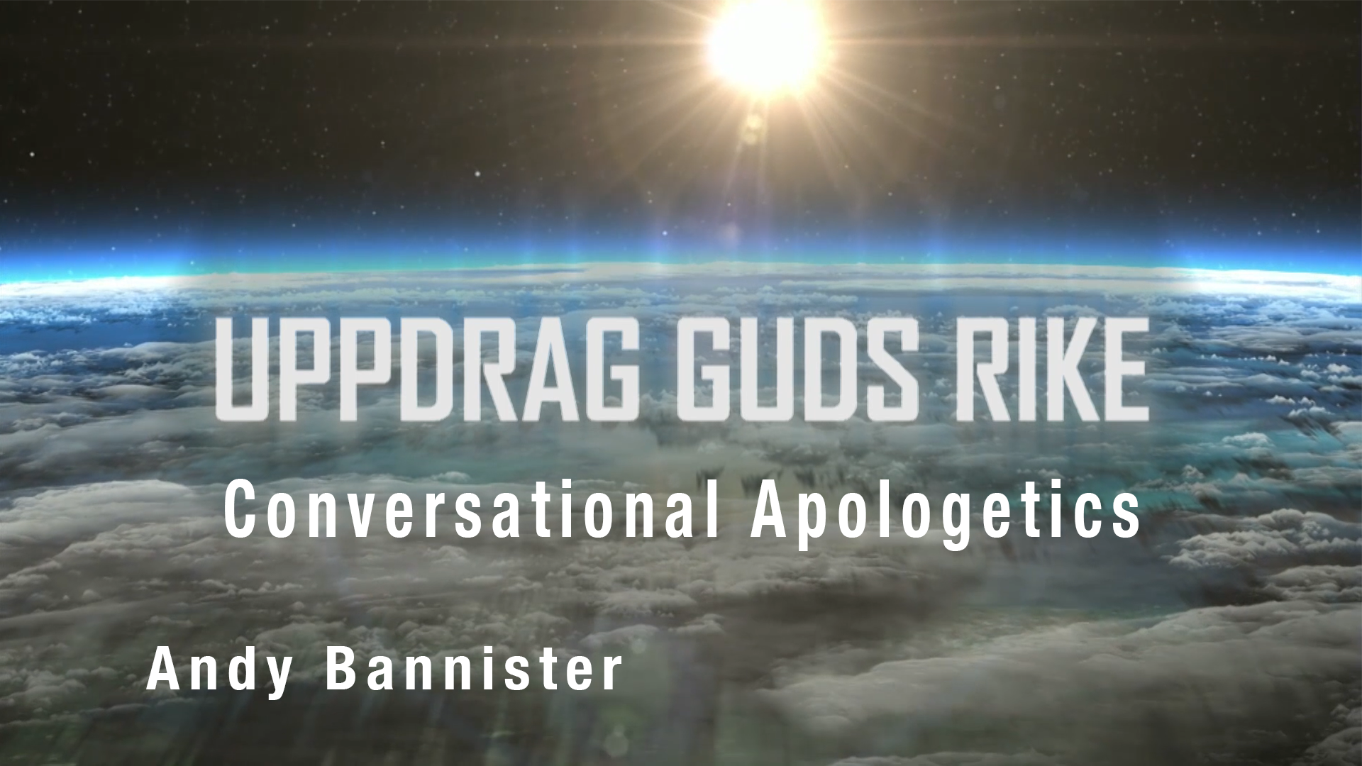 Conversational Apologetics | Uppdrag Guds Rike