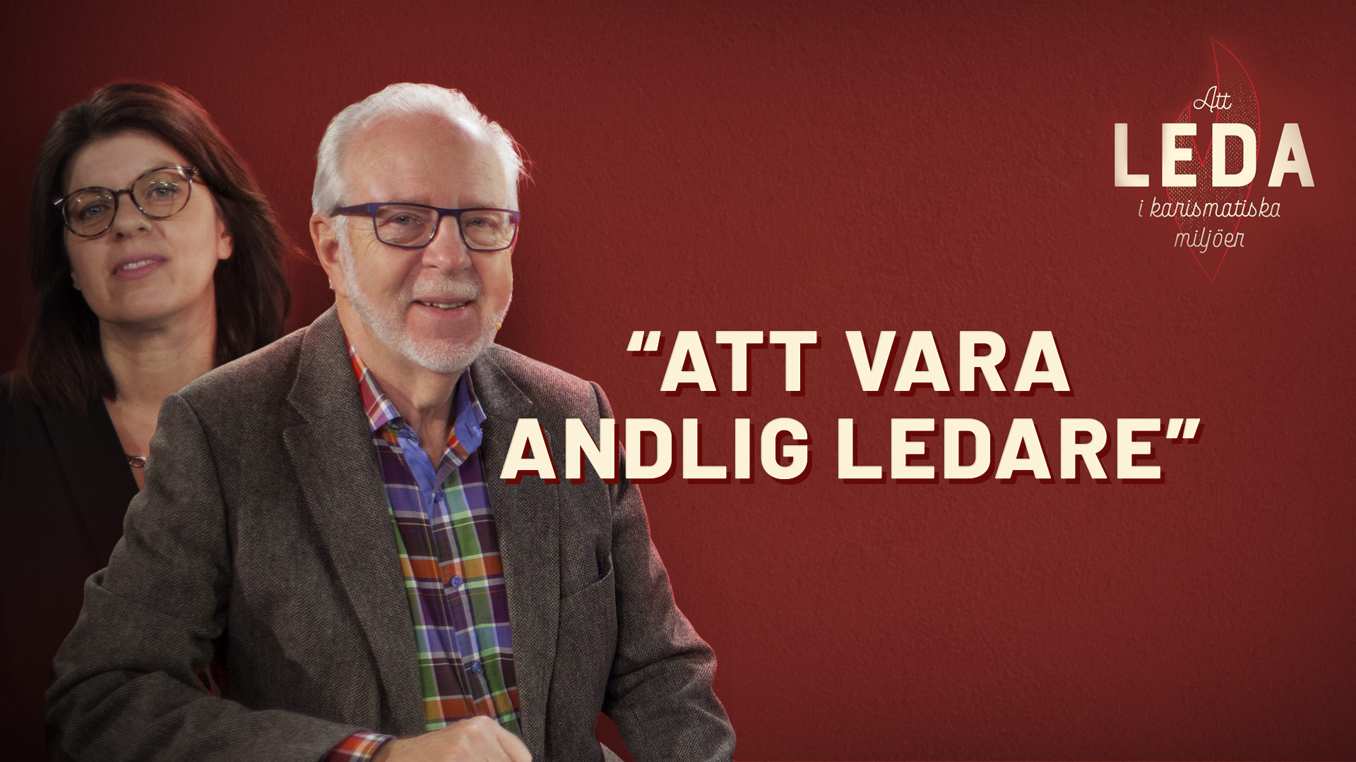 Att vara andlig ledare | Att leda i karismatiska miljöer