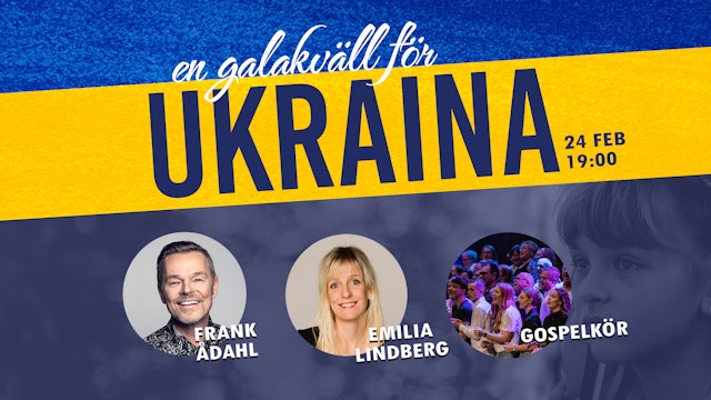 24 Feb | Galakväll för Ukraina