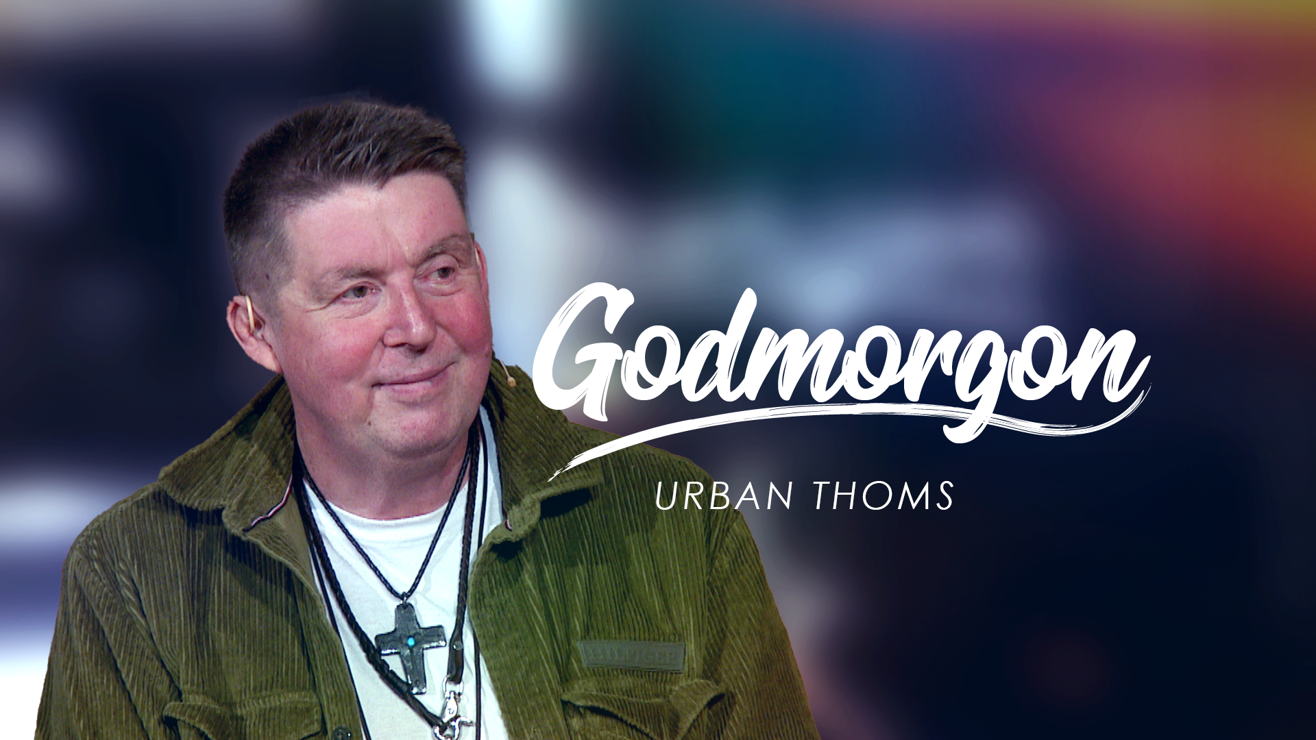 Urban Thoms | Godmorgon