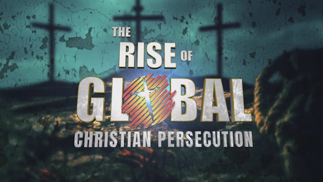Uppkomsten av global kristen förföljelse