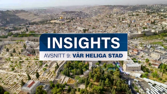 Vår heliga stad | Insights: Israel och Mellanöstern