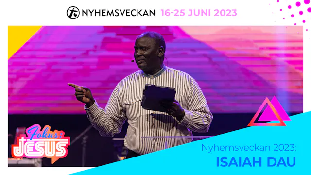 Kvällsmöte 24 juni - Isaiah Dau | Nyh...