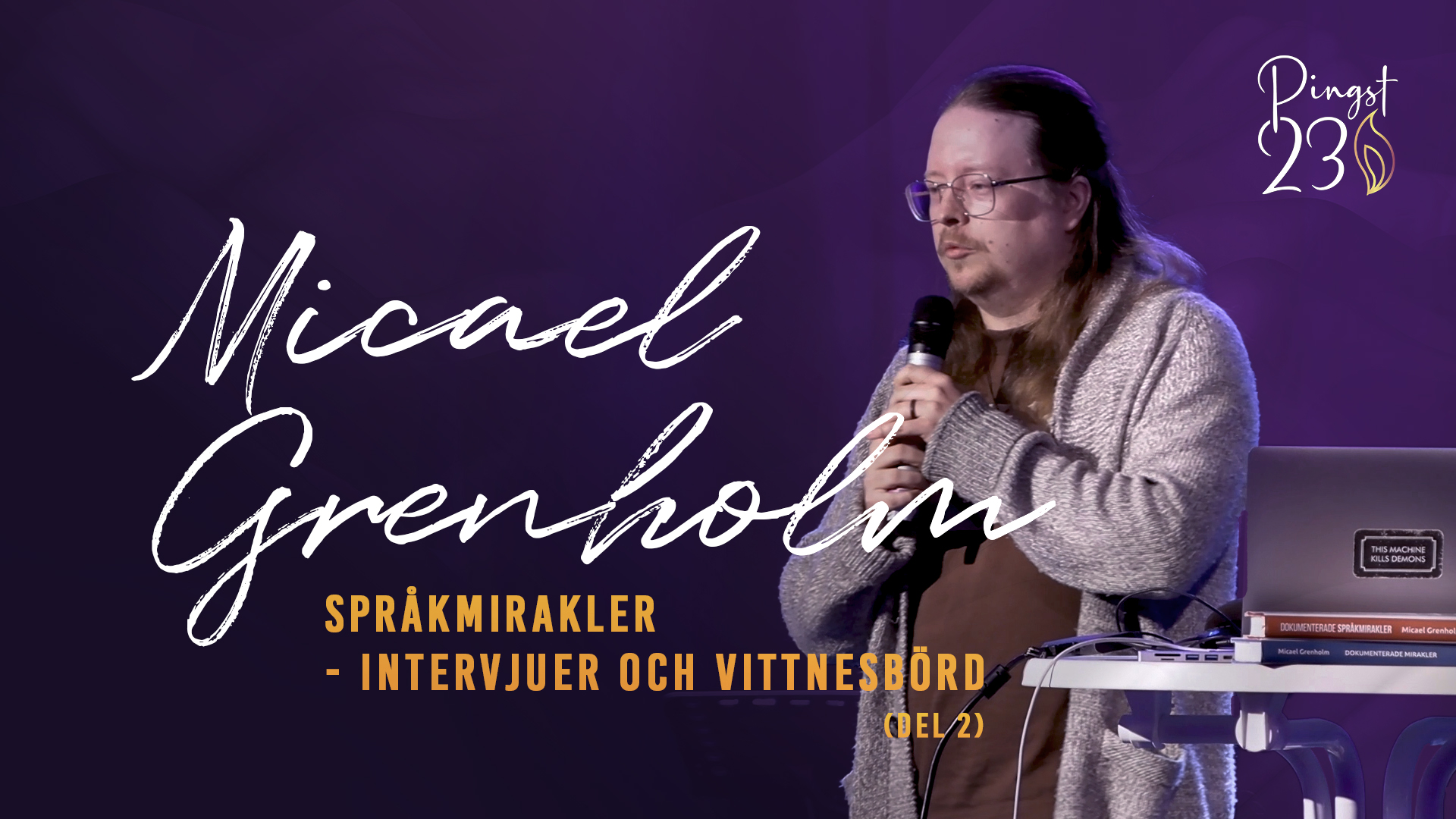 Språkmirakler (del 2) - Micael Grenholm | Pingst 23
