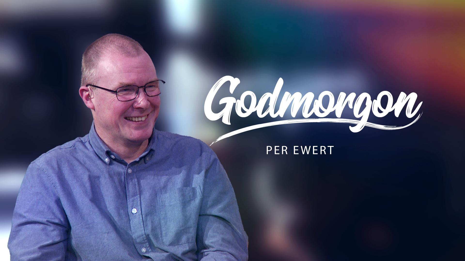 Per Ewert | Godmorgon