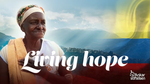 Living Hope | Ankarstiftelsen