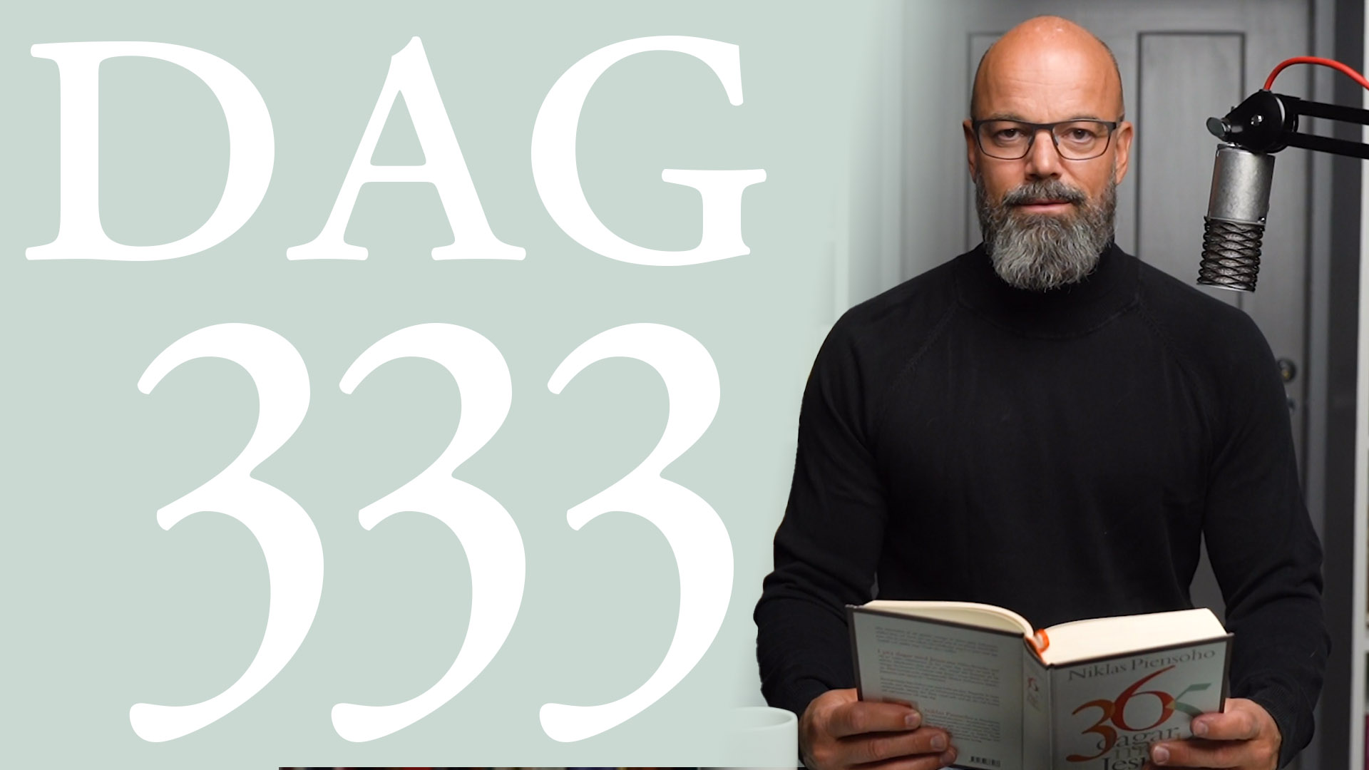 Dag 333: Evangelium om domen | 365 dagar med Jesus