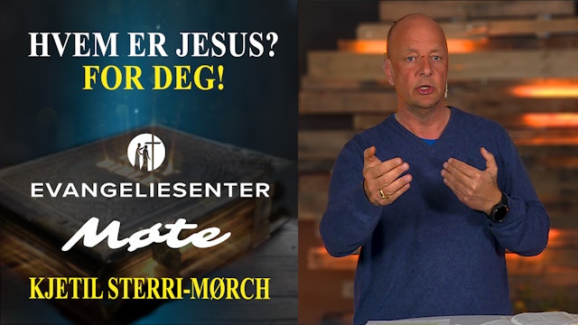 Kjetil Sterrie Mørch - Hvem er Jesus for deg? (VK8375) | ESTV