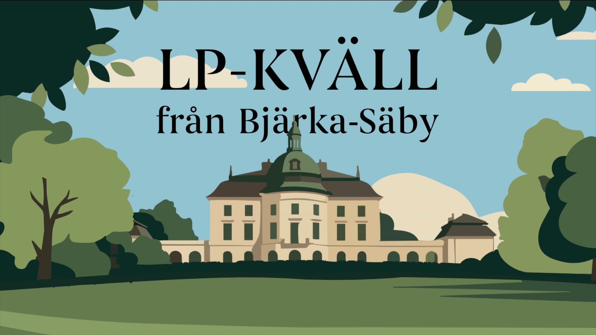 Onsdag - LP-kväll från Bjärka Säby