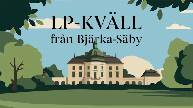 Onsdag - LP-kväll från Bjärka Säby