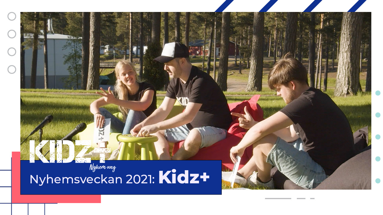 KIDZ+ Nyhem 2021 | Måndag