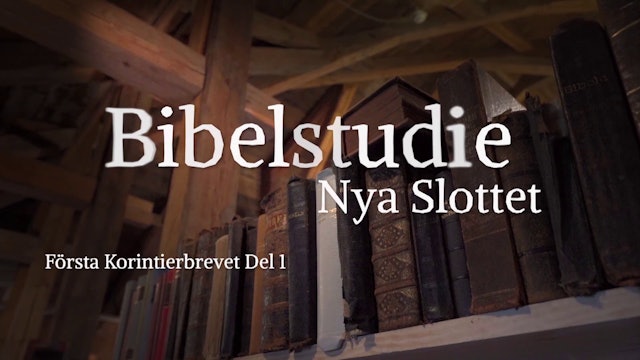 Första Korinthierbrevet del 1 | Bibelstudie Nya Slottet