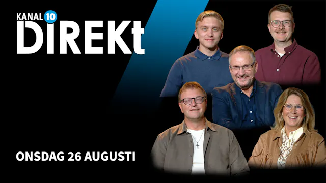 Onsdag 26 augusti | Kanal 10 Direkt