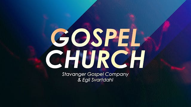 Gospel Church | Stavanger Gospel Comp...
