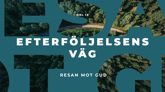 Resan mot Gud | Efterföljelsens väg