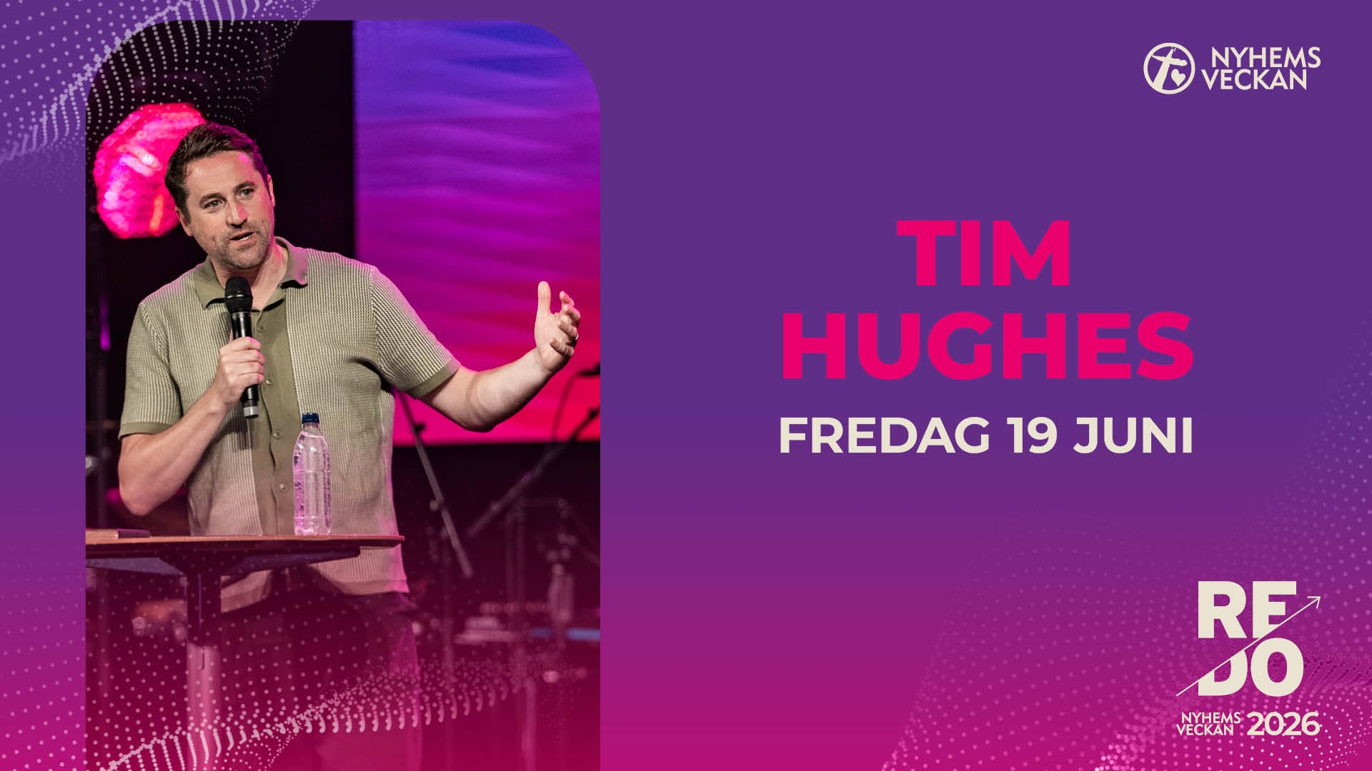 Kvällsmöte med Tim Hughes | Fredag 20 juni | Nyhemsveckan
