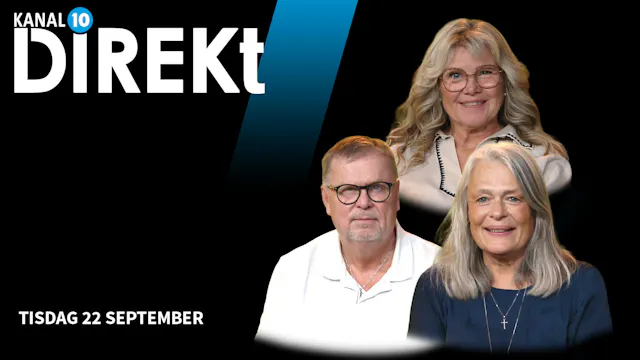 Tisdag 22 september | Kanal 10 Direkt
