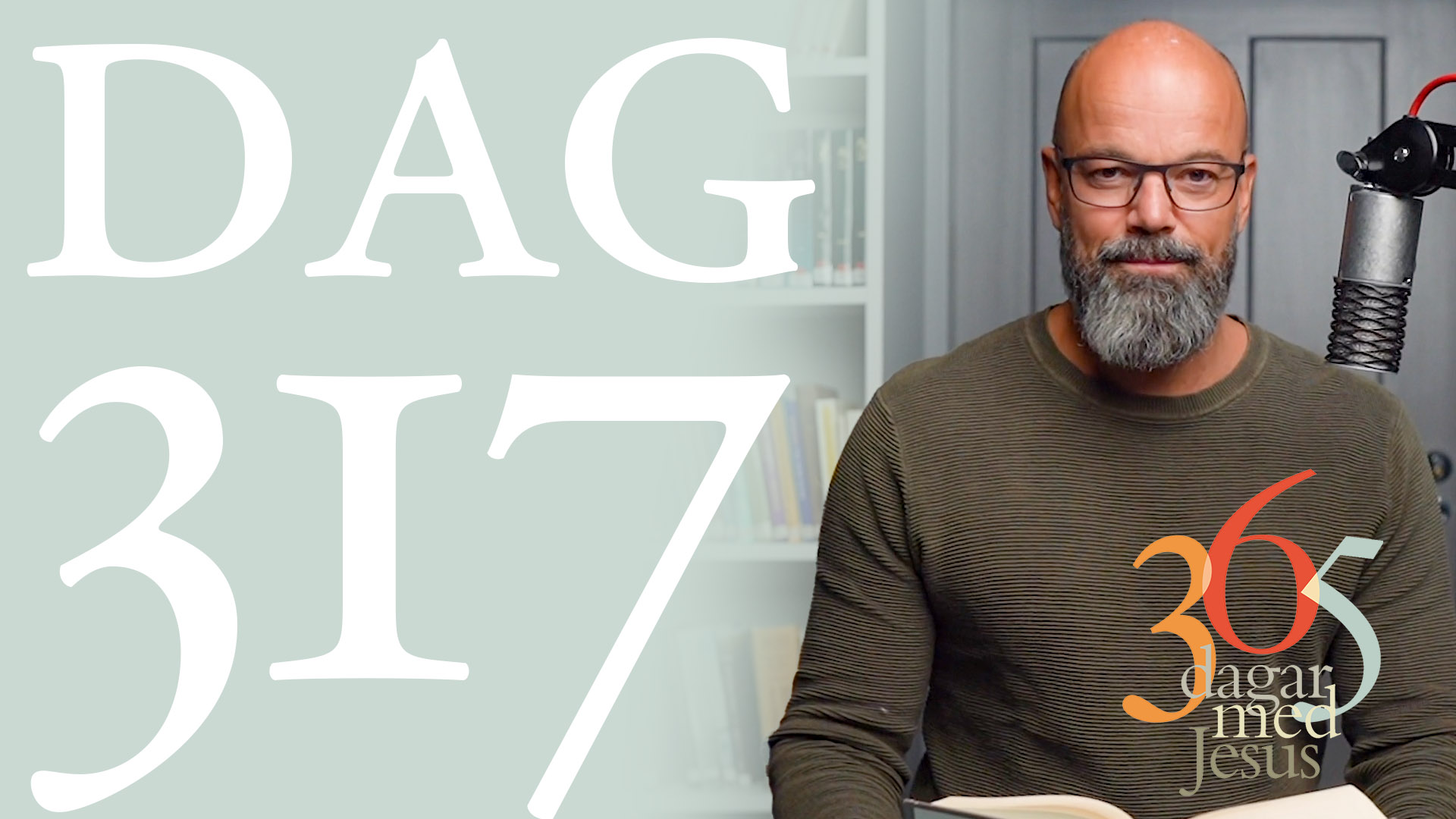 Dag 317: Inte långt borta | 365 dagar med Jesus