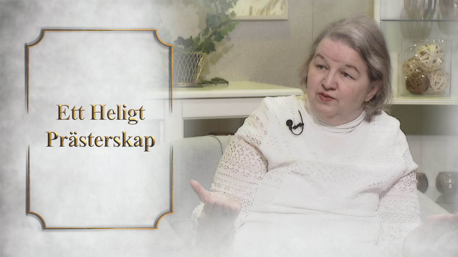 En smord tumme Del 5 av 18 | Ett heligt prästerskap