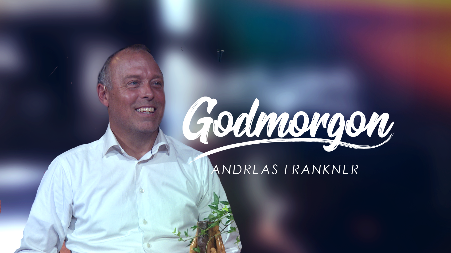 Andreas Frankner | Godmorgon