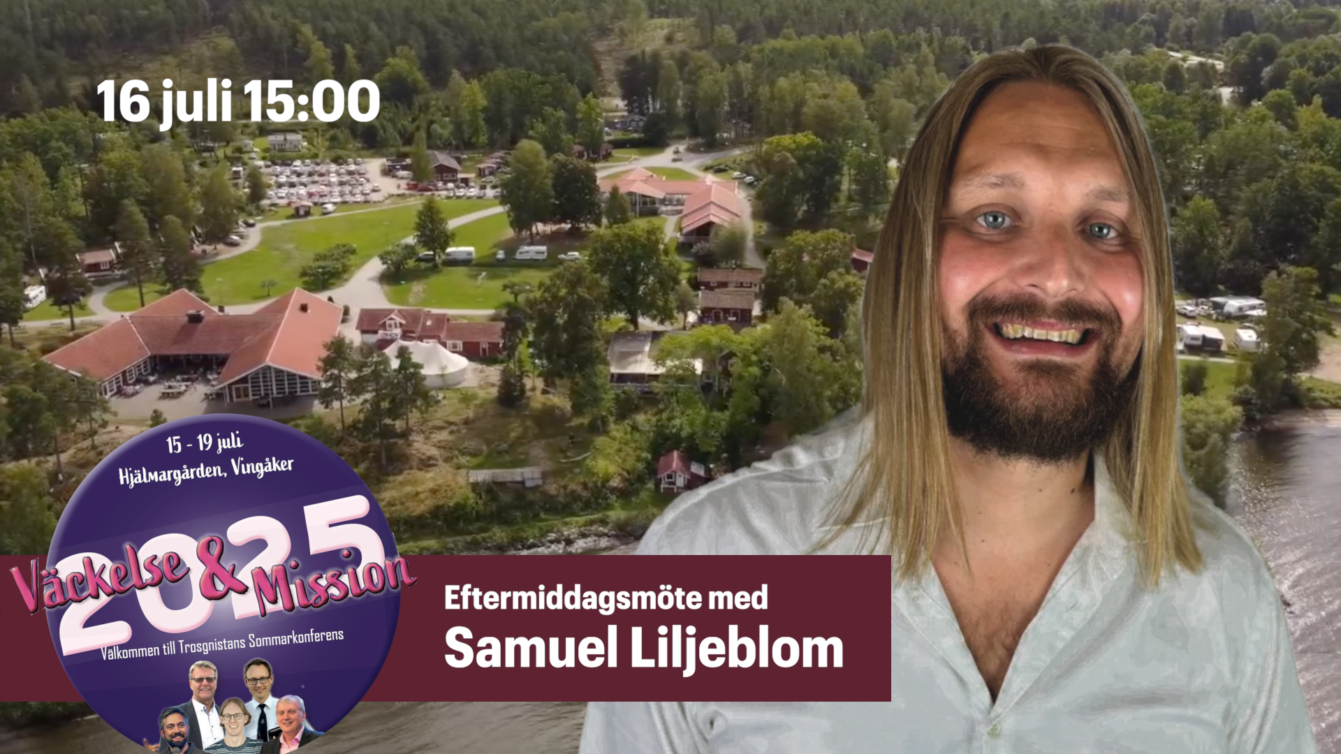 Samuel Liljeblom | Eftermiddagsmöte onsdag | Trosgnistans sommarkonferens