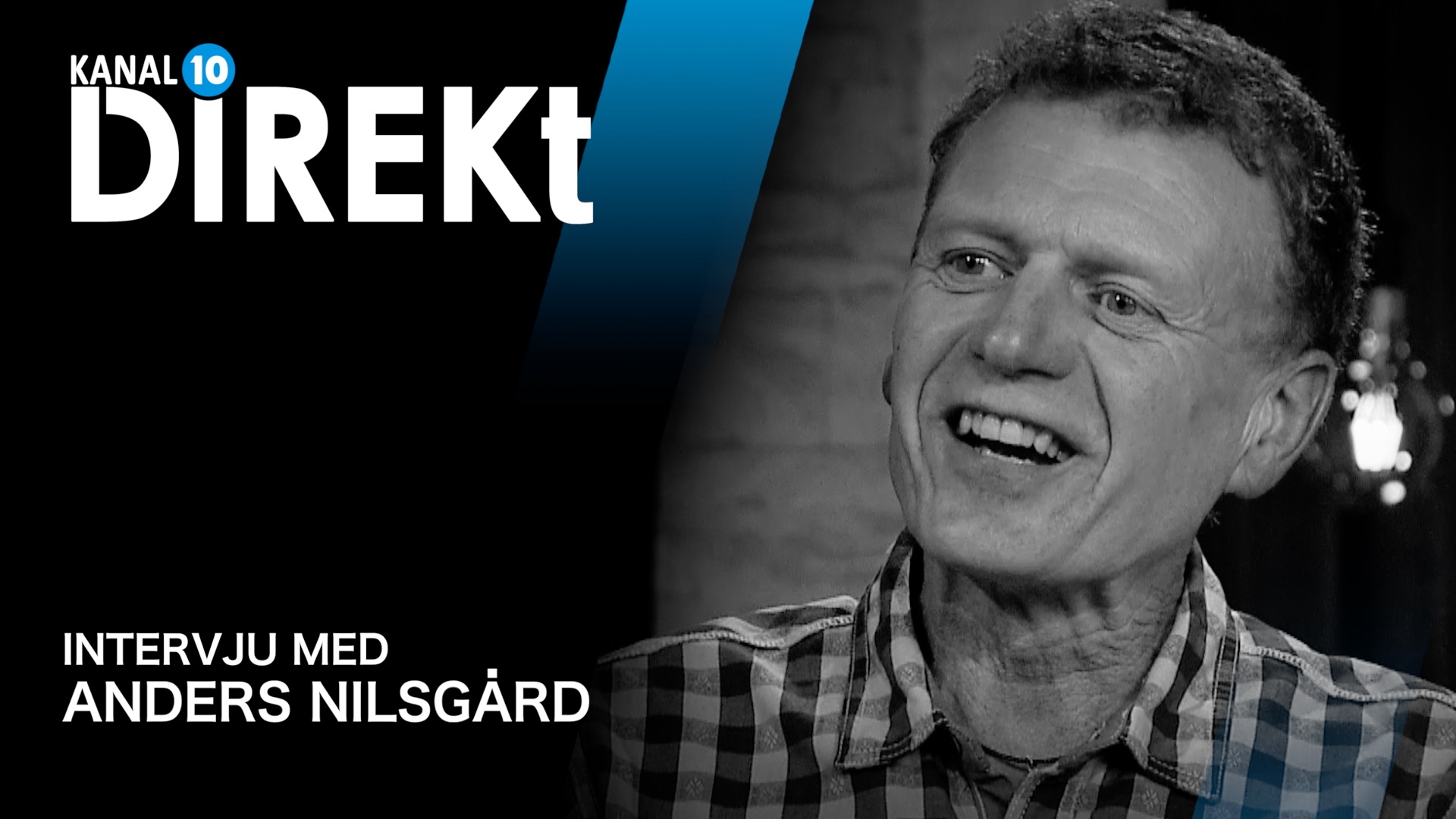 Kanal 10 Direkt - Intervju Anders Nilsgård