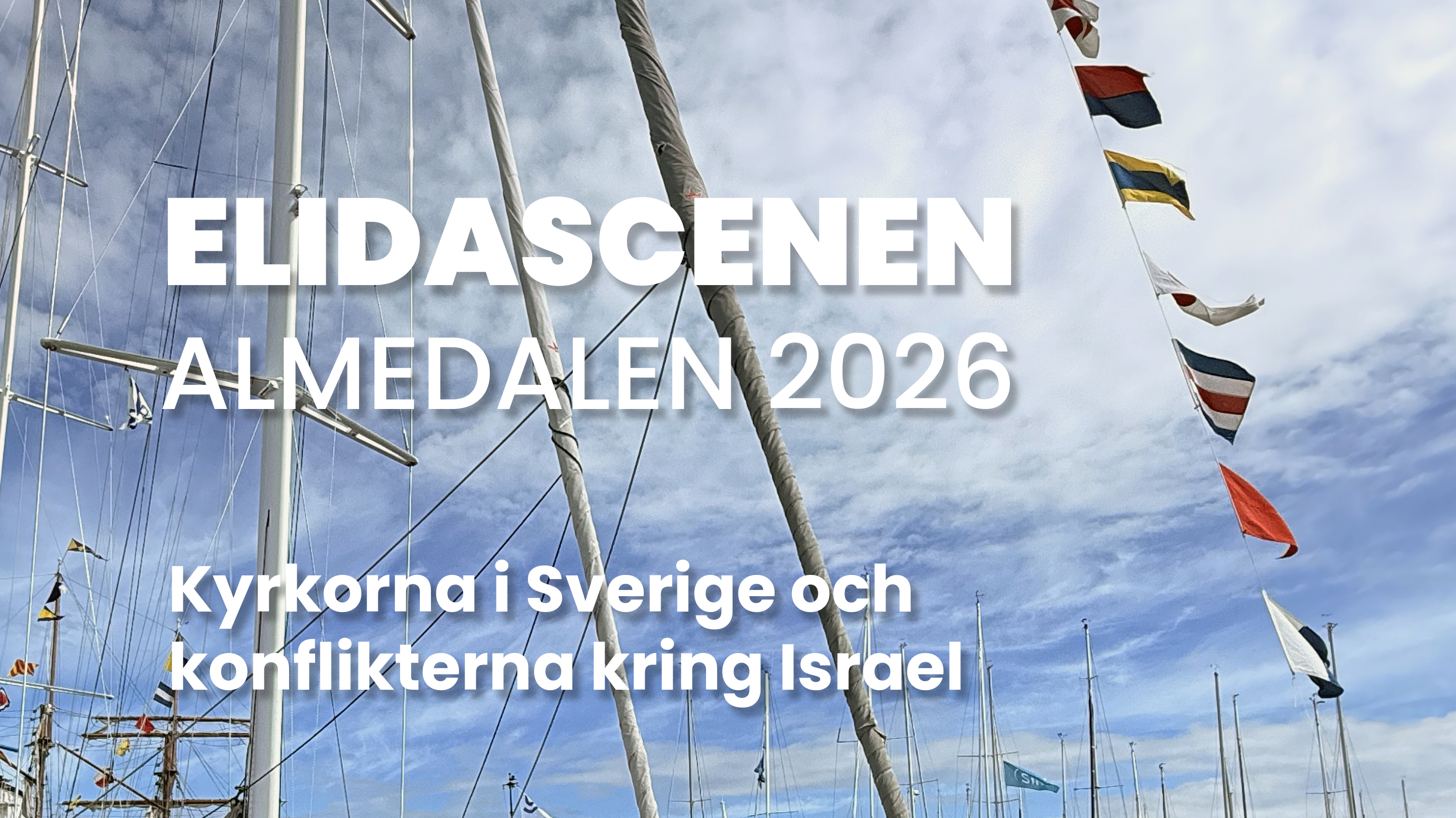 Kyrkorna i Sverige och konflikterna kring Israel | Elidascenen Almedalen 2026