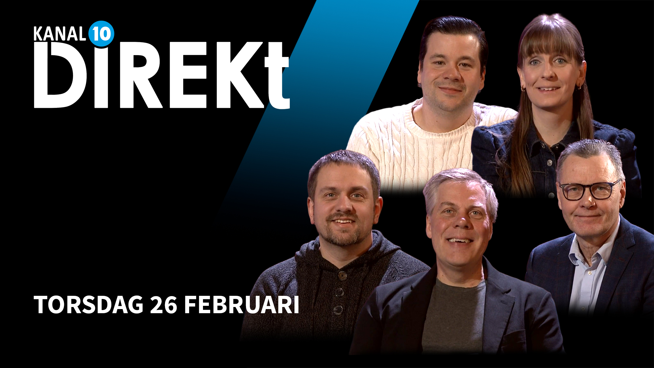Kanal 10 Direkt - Torsdag 26 februari