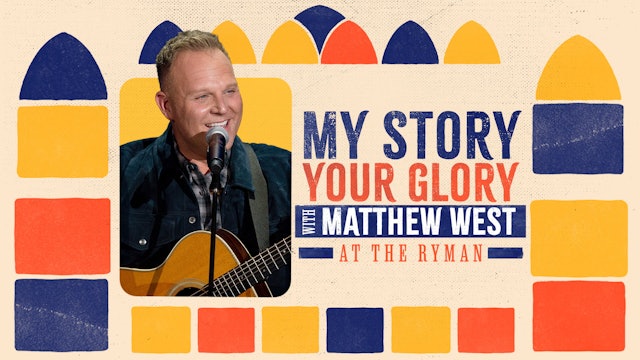 Matthew West - My Story Your Glory