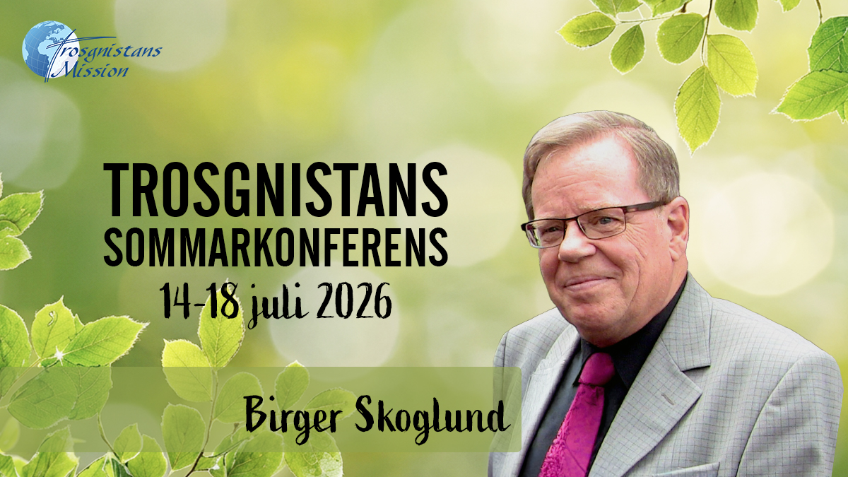 Förmiddagsmöte med Birger Skoglund | Fredag 11.00 | Trosgnistans sommarkonferens 2026