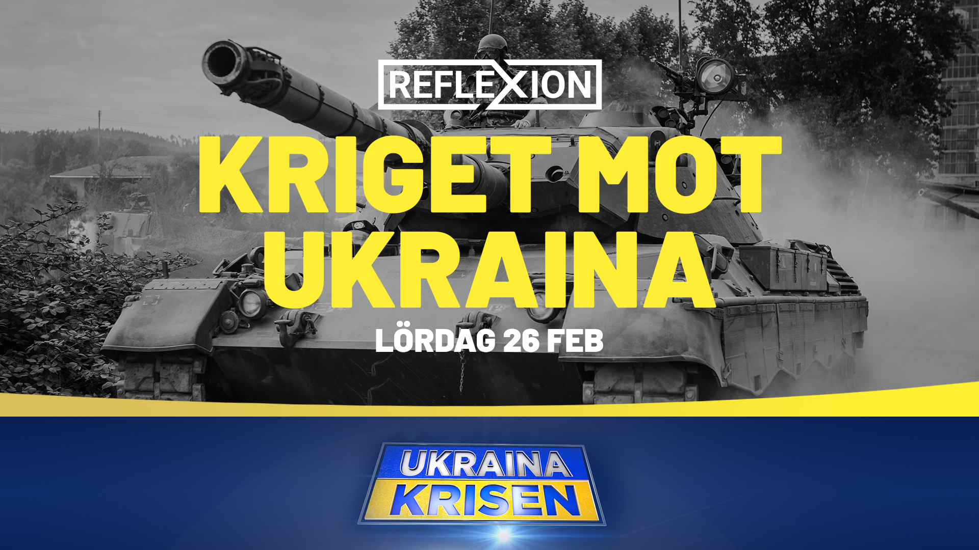Kriget mot Ukraina - 26 feb | Reflexion