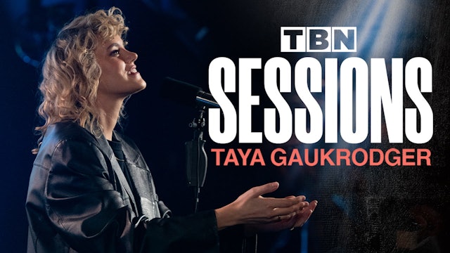TBN Sessions med Taya Gaukrodger